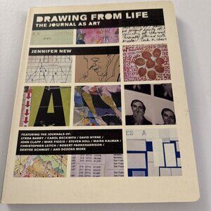 Drawing From Life The Journal As Art Book Jennifer New PD1